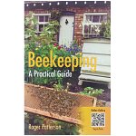 Beekeeping – A practical guide